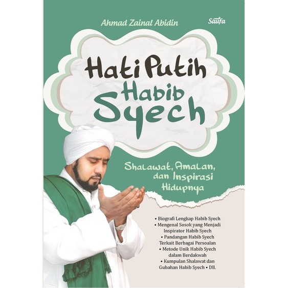 Buku Hati Putih Habib Syech - Ahmad Zainal Abidin - Saufa