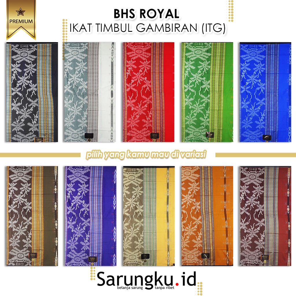 SARUNG BHS ROYAL IKAT TIMBUL GAMBIRAN (ITG)