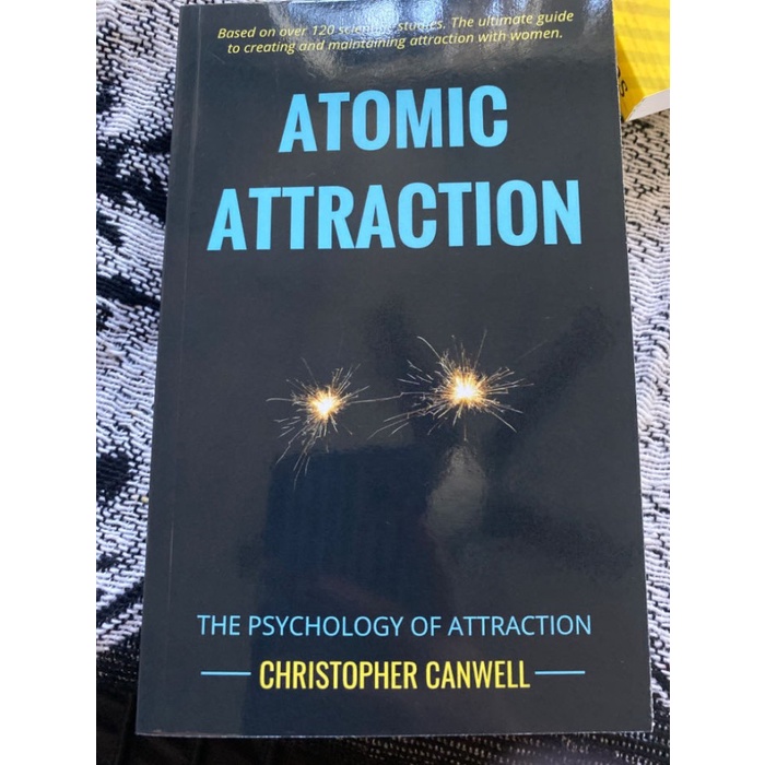 JUAL Atomic Attraction The Psychology of Attraction