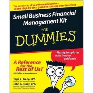 

Small Business Financial Management Kit For Dummies, John A. Tracy