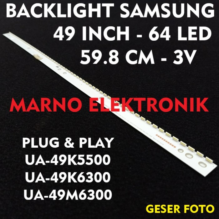 BACKLIGHT SAMSUNG 49 INC 49K5500 49K6300 49M6300 LAMPU BL LED TV 49K