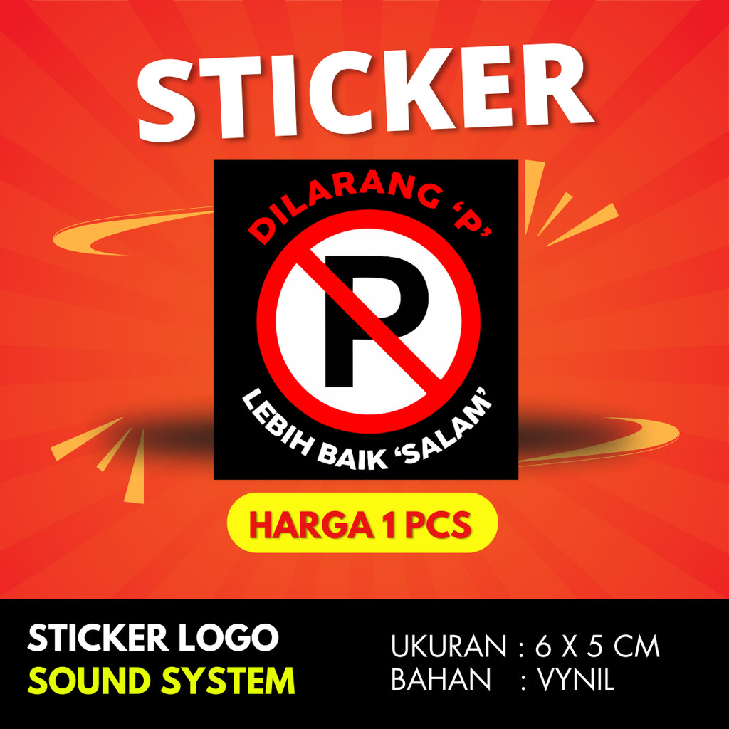 

Sticker DILARANG P BAHAN VYNIL ANTI AIR PREMIUM