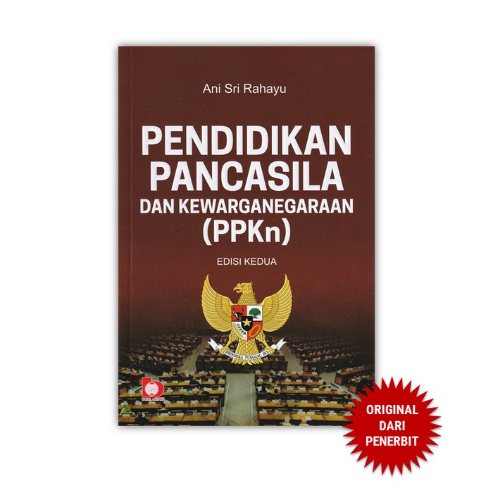 Pendidikan Pancasila dan Kewarganegaraan (PPKN) Edisi ke dua BUMI AKSARA