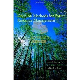 

Decision Methods for Forest Resource Management - Joseph Buongiorno