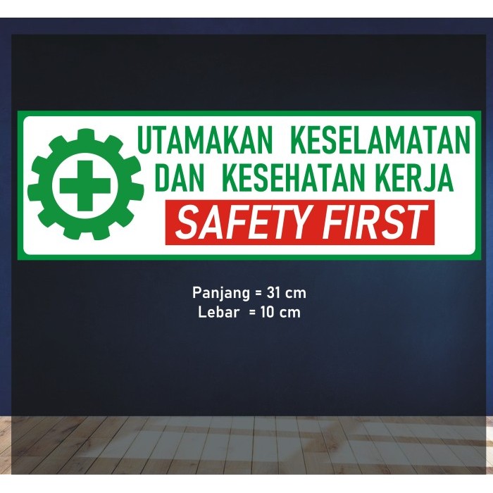 

Sticker Utamakan Keselamatan Kerja 31x10cm - Merah