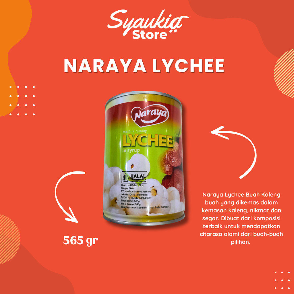 

Naraya Buah Lychee / Lyche / Leci / Kaleng Syrup 565 gram Syaukia Store