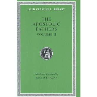

The Apostolic Fathers, Volume II, Epistle of Barnabas.. Bart D. Ehrman