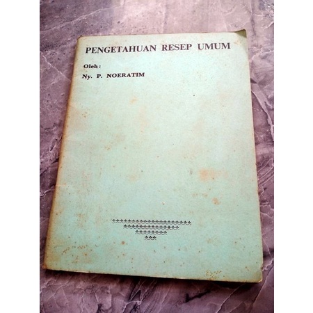 PENGETAHUAN RESEP UMUM OLEH NY P NOERATIM - B2
