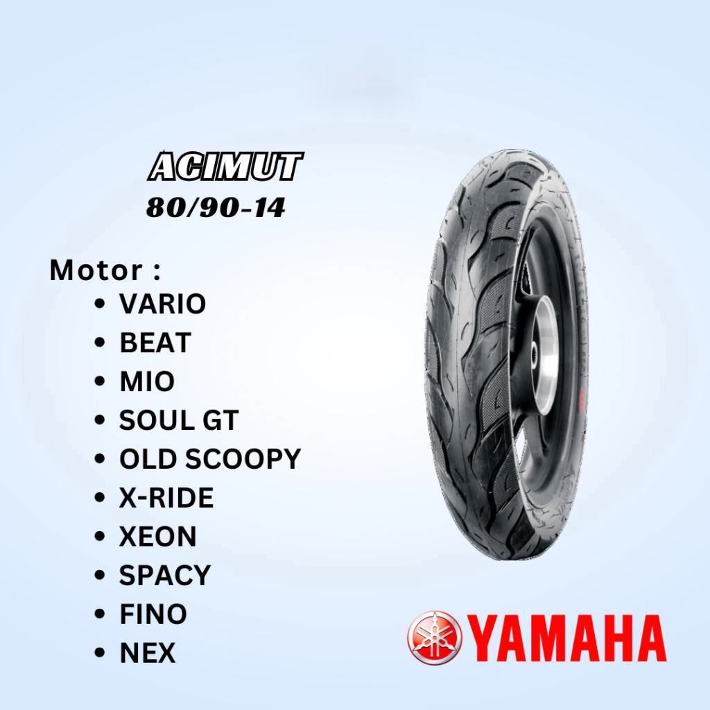 Ban Motor Yamaha (CST) Acimut 80/90-14 TL TUBELESS ACIMUT A 6603 ORIGINAL YAMAHA TUBE LESS RING 14
