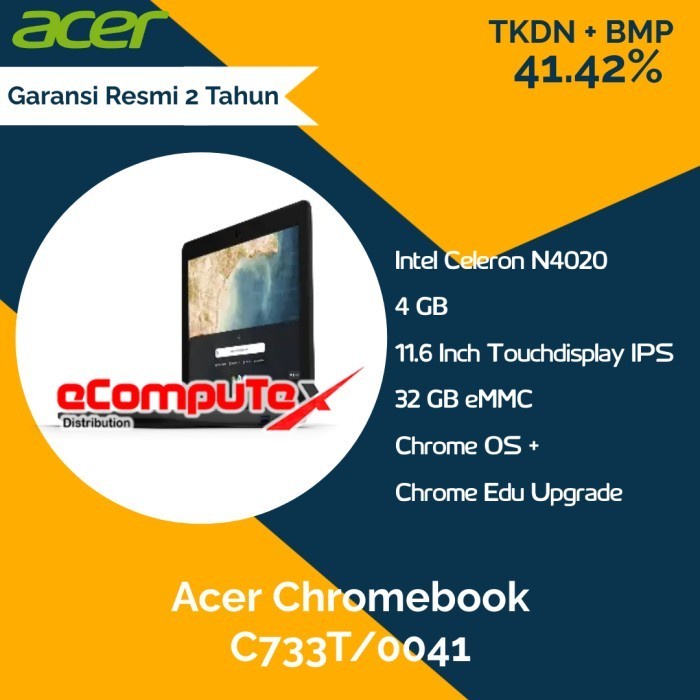 Laptop Acer Chromebook (C733T/0041) - N4020 4GB 32GB - TKDN RESMI