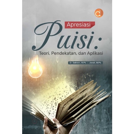 B10 - Buku Apresiasi Puisi: Teori, Pendekatan, dan Aplikasi Deepublish