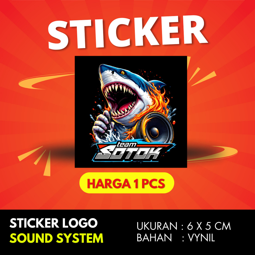 

Sticker sound system TEAM SOTOK HIU BAHAN VYNIL ANTI AIR PREMIUM