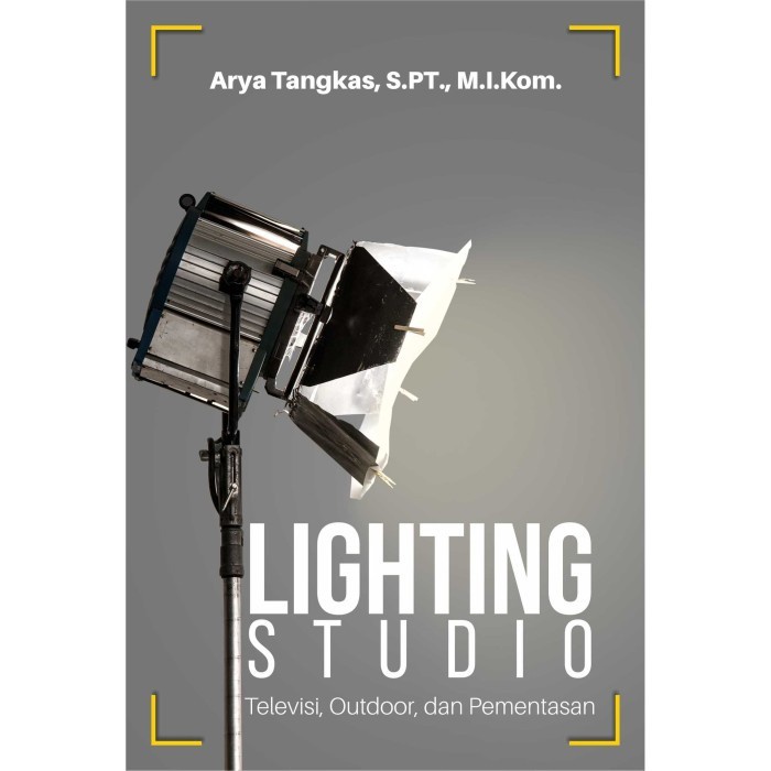 Buku Lighting Studio Televisi, Outdoor, Dan Pementasan - BW