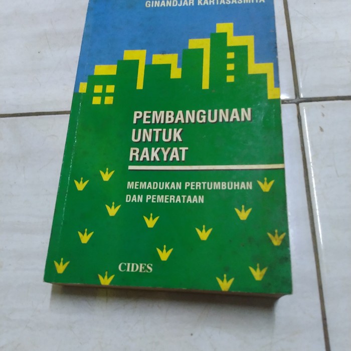 PEMBANGUNAN UNTUK RAKYAT-GINANDJAR KARTAAASMITA-F4
