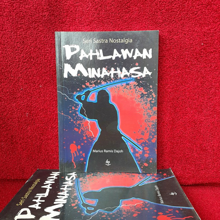 Novel Sastra - Pahlawan Minahasa (Seri Sastra Nostalgia)