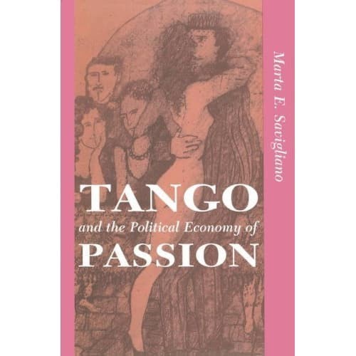 

Tango and the political economy of passion Institutional structu