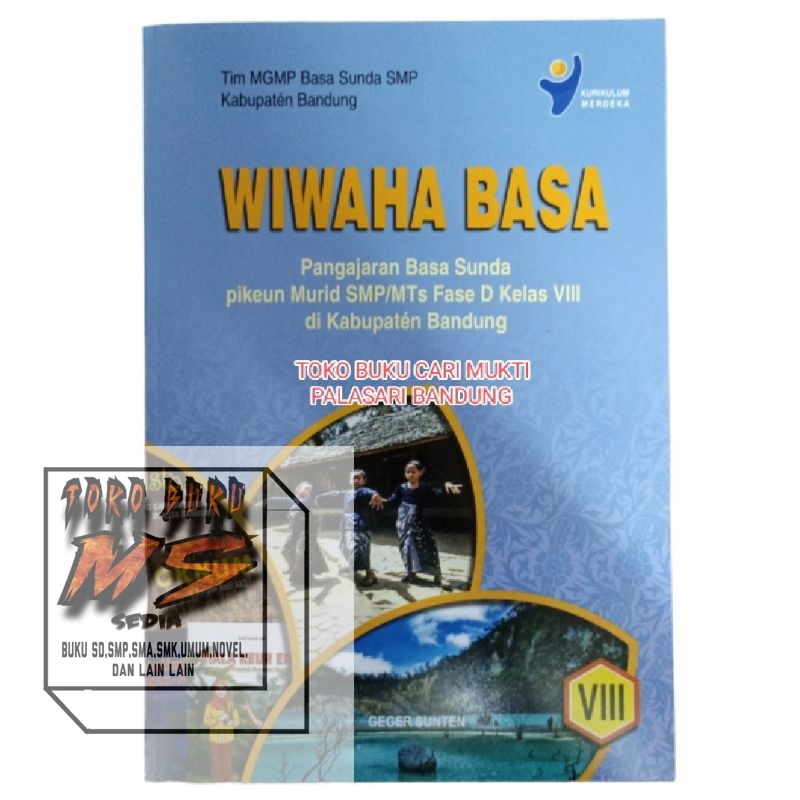 Buku Wiwaha Basa Pangajaran Basa Sunda Pikeun Murid SMP/MTS Kelas 8 Kurikulum Merdeka