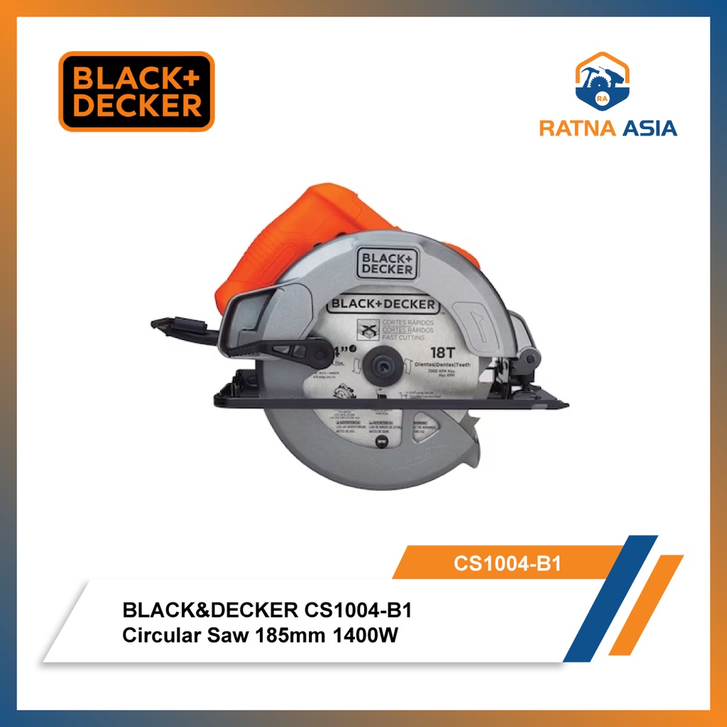 BLACK&DECKER CS1004-B1 7" Circular Saw / Mesin Gergaji Kayu 7" CS1004