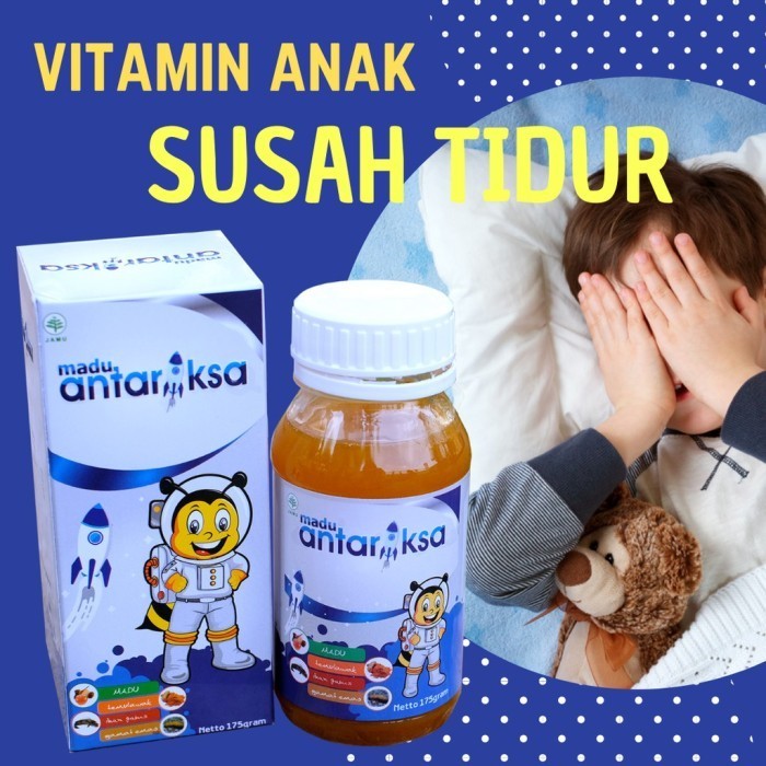 Vitamin Anak Balita Susah Tidur Madu Antariksa