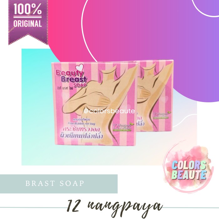 12 NANGPAYA BEAUTY BREAST LOTION SOAP / Sabun Pembesar Dan Pengencang