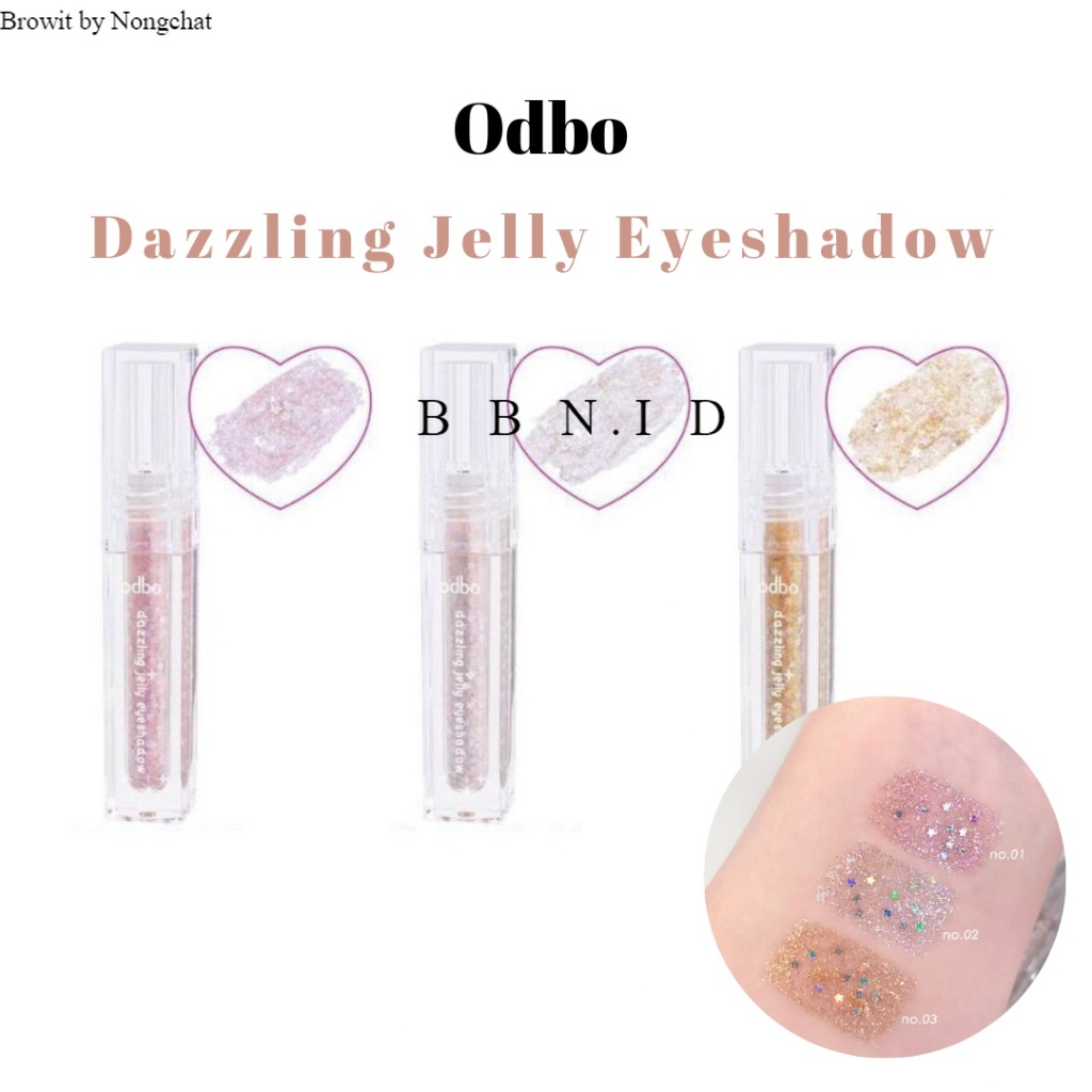 ODBO Dazzling Jelly Eyeshadow Glitter Vegan OD2013 BBN.ID