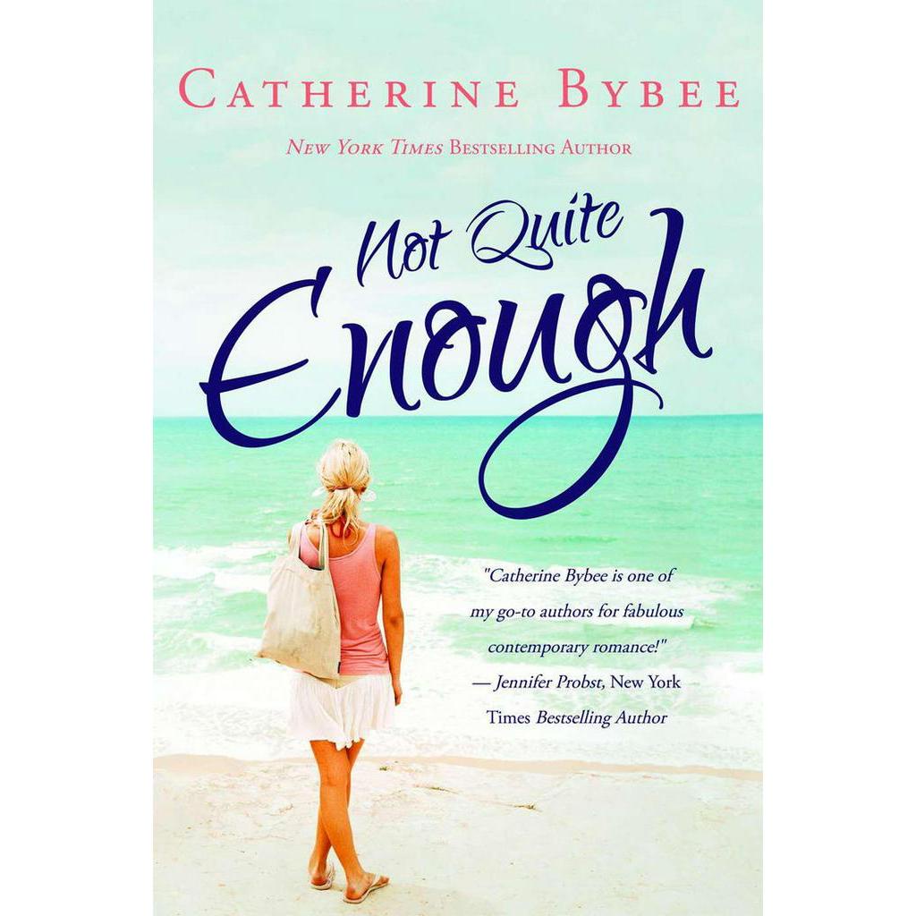 Not Quite Enough by Bybee Catherine