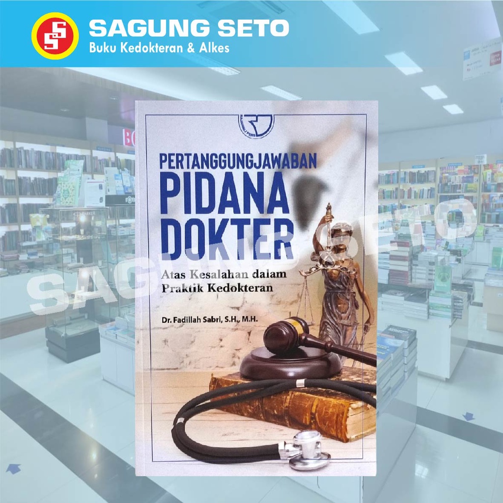 BUKU PERTANGGUNG JAWABAN PIDANA DOKTER ATAS KESALAHAN - FADILLAH SABRI
