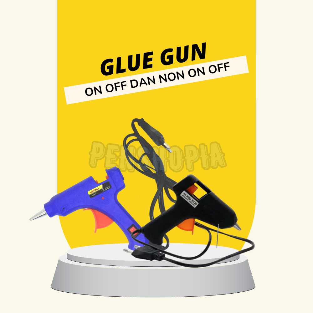 

Hot Melt / Glue Gun / Alat Pistol Lem Tembak Kecil On / Off dan Tidak On / Off