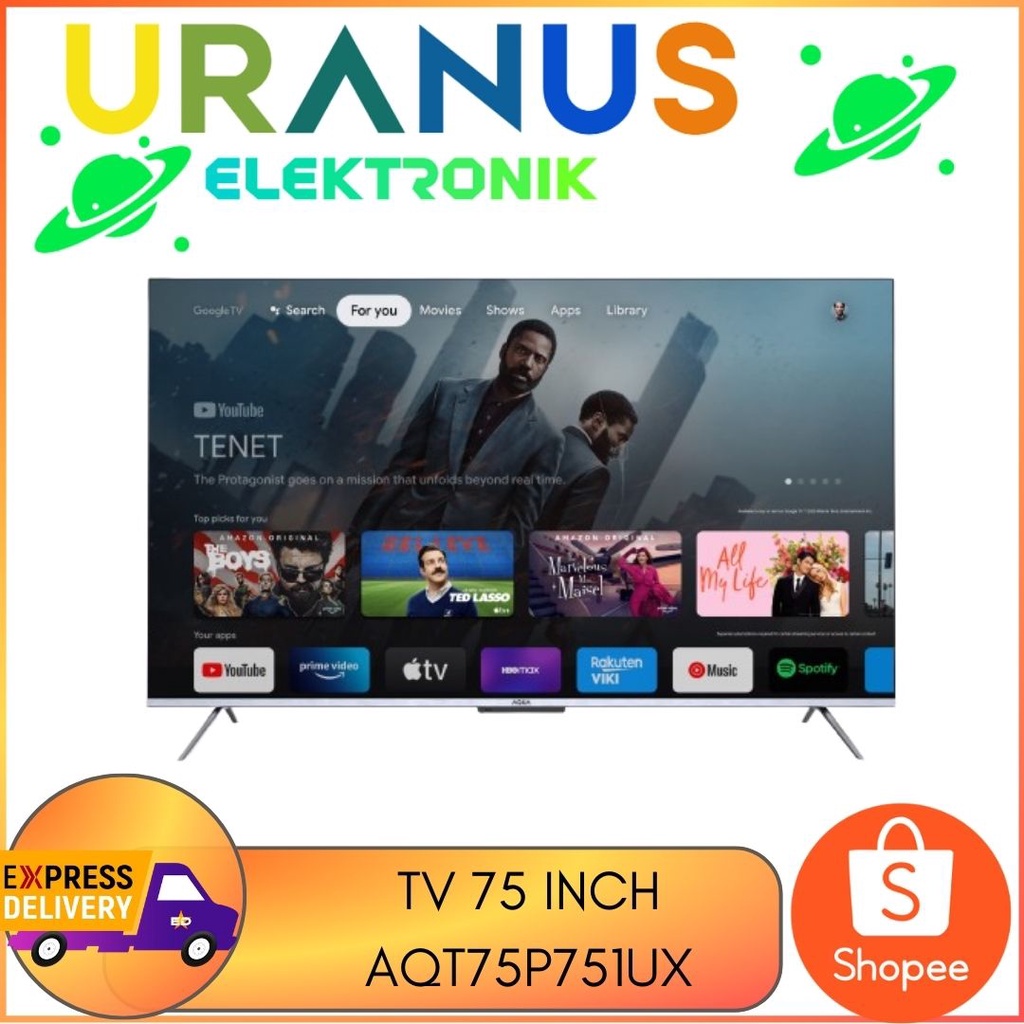 AQUA AQT75P751UX TV 75 INCH ANDROID SMART TV 4K UHD GOOGLE TV