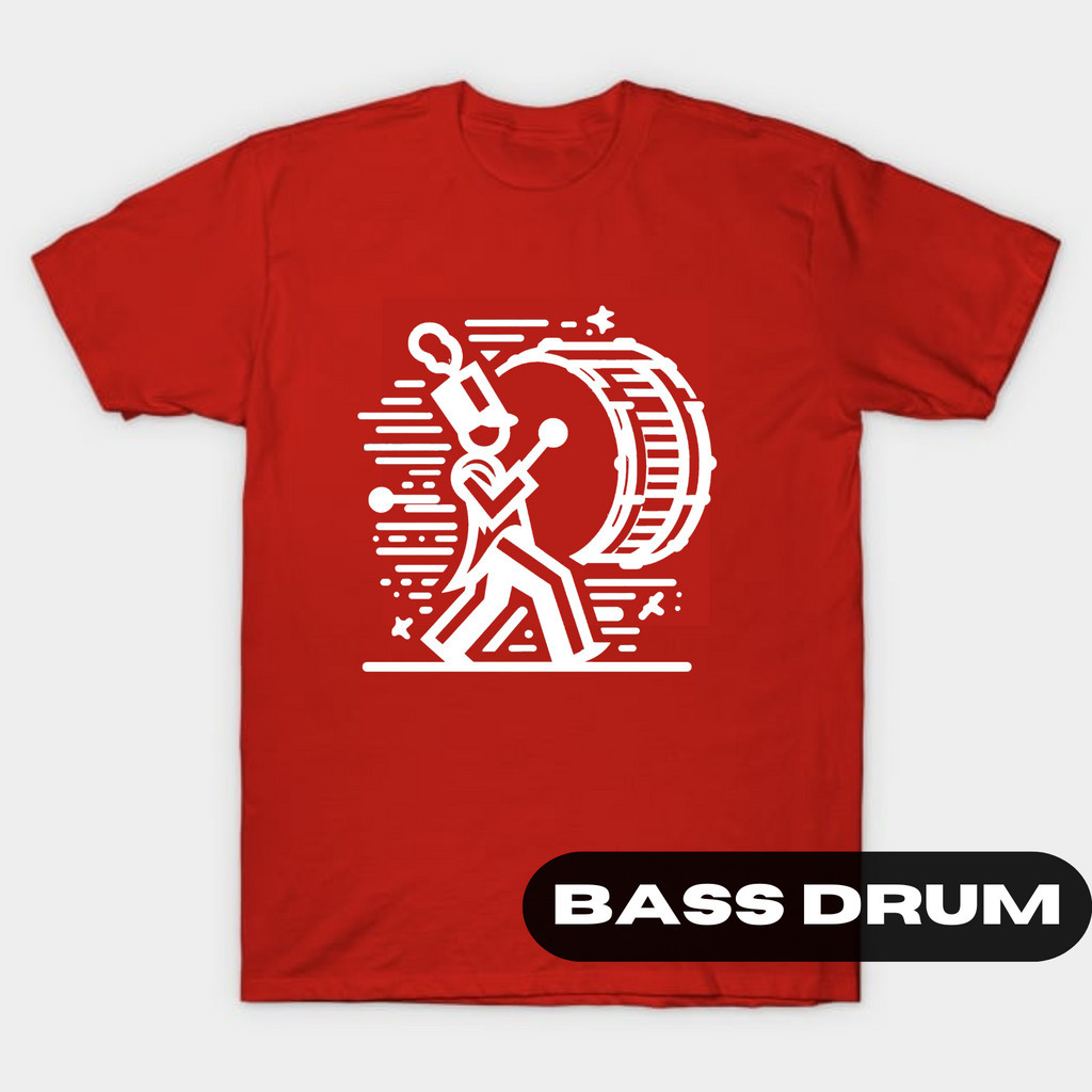 Kaos Percussion T shirts Marching Band Drum Band Original Bass drum Bassdrum