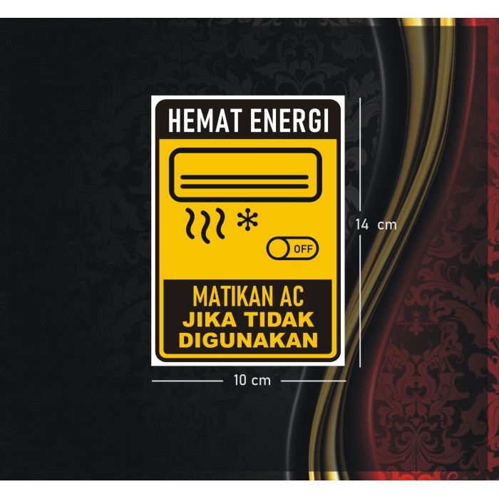 

Sticker Matikan AC Jika tidak Digunakan 10x14 cm