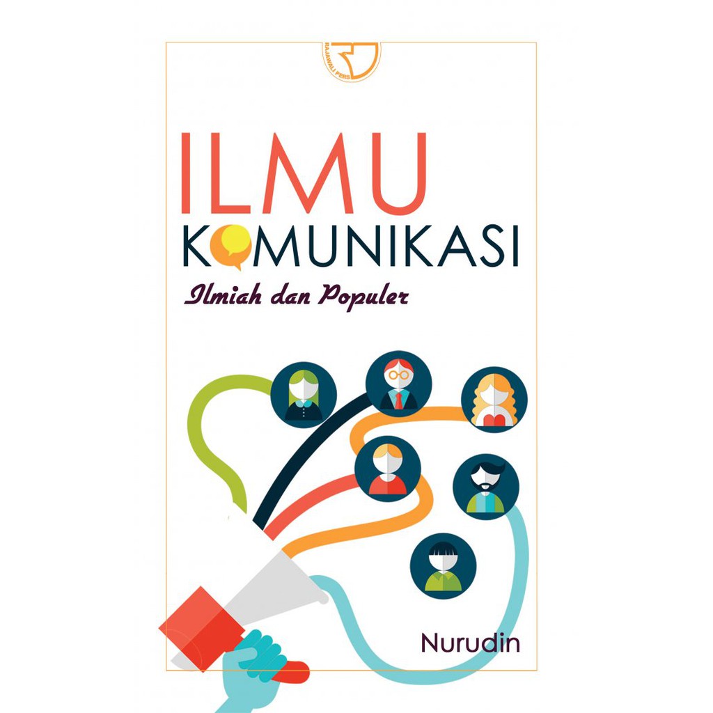 Buku RajaGrafindo Persada - Ilmu Komunikasi – Nurudin