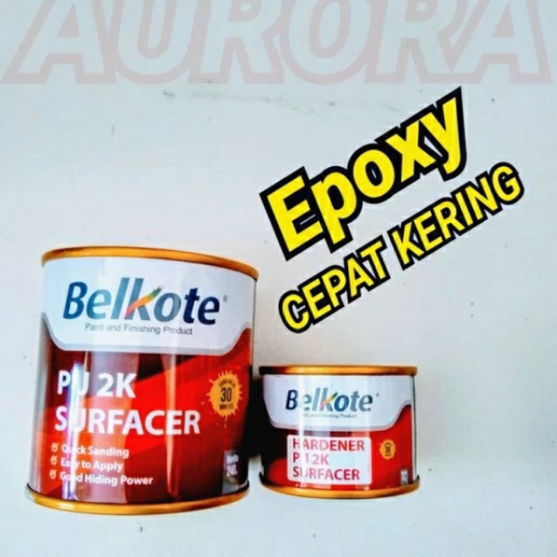 BELKOTE EPOXY PU 2K Surfacer 300ml / 1kg .Epoksi Grey Poksi Abu-abu Poxy abu dasaran cat sepeda moto