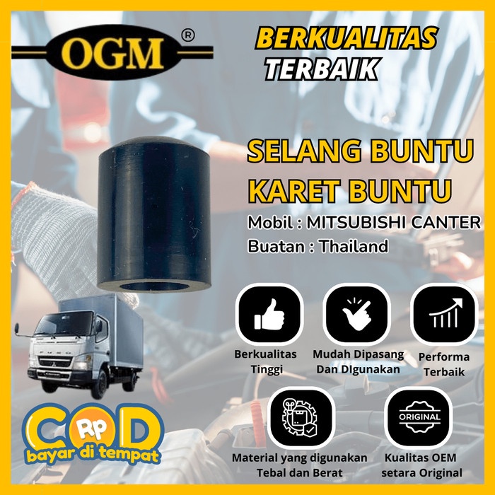 OGM - SELANG BUNTU KARET BUNTU MOBIL MITSUBISHI CANTER ORIGINAL
