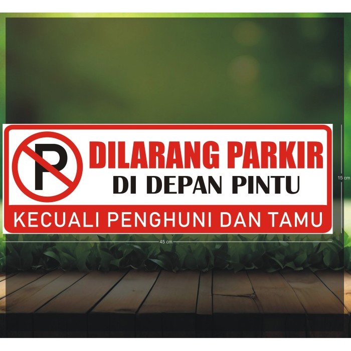 

Sticker Dilarang Parkir 45 x 15cm - Vinyl