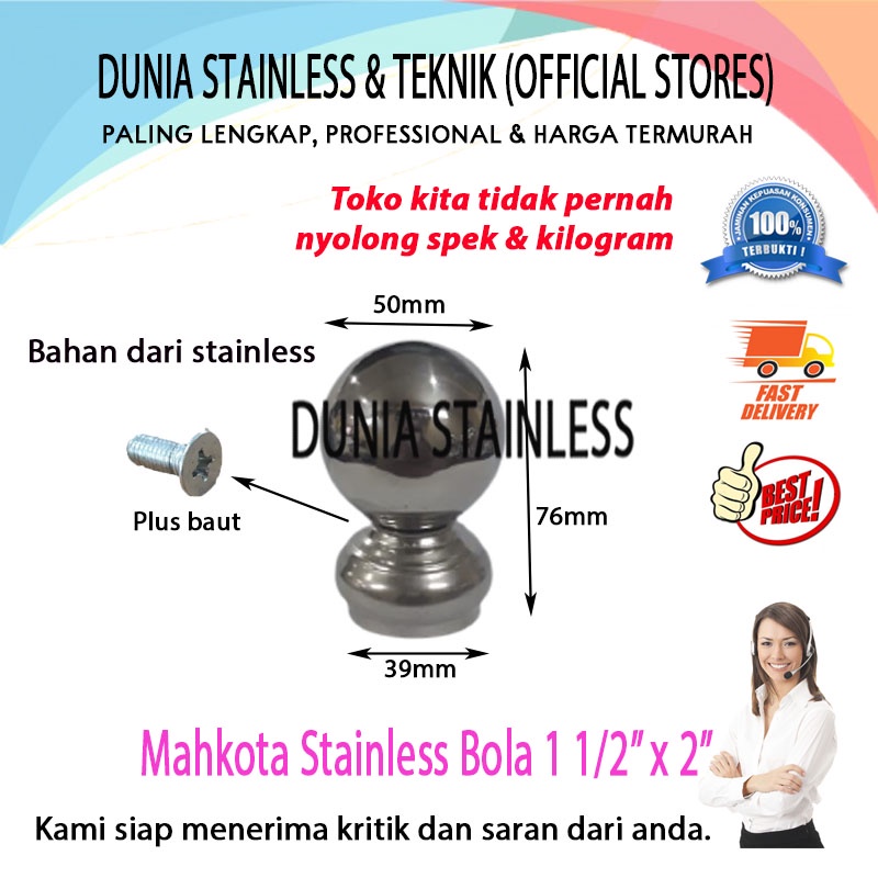 Mahkota Stainless Bola 1 1/2in x 2in ornamen pagar railing tangga