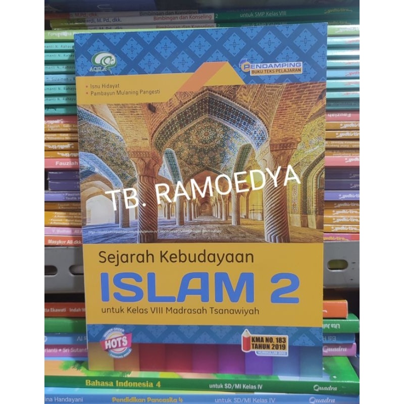 Buku Sejarah Kebudayaan Islam MTs kelas VIII AQILA