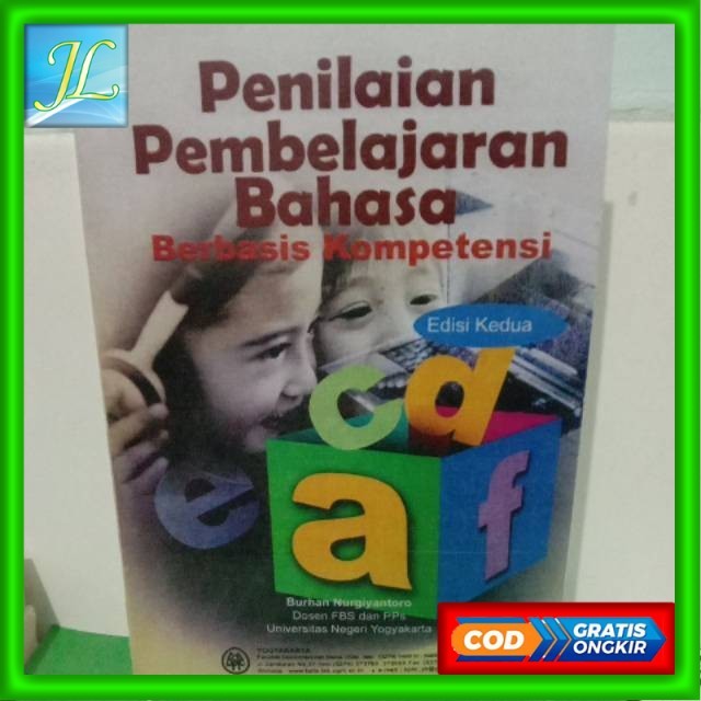 

PENILAIAN PEMBELAJARAN BAHASA BERBASIS KOMPETENSI EDISI KEDUA BURHAN NURGIYANTO