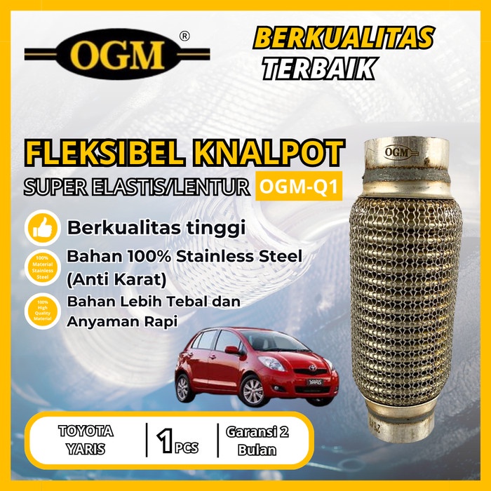 OGM - PREMIUM FLEKSIBEL FLEXIBLE KNALPOT SUPER ELASTIS/LENTUR TOYOTA YARIS