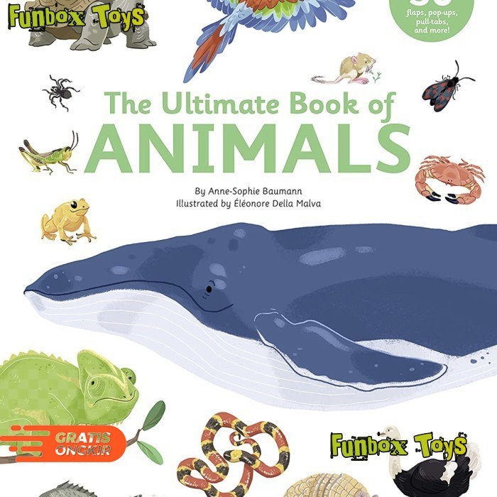 The Ultimate Book Of Animals by Twirl Buku Impor Edukasi Anak Hewan