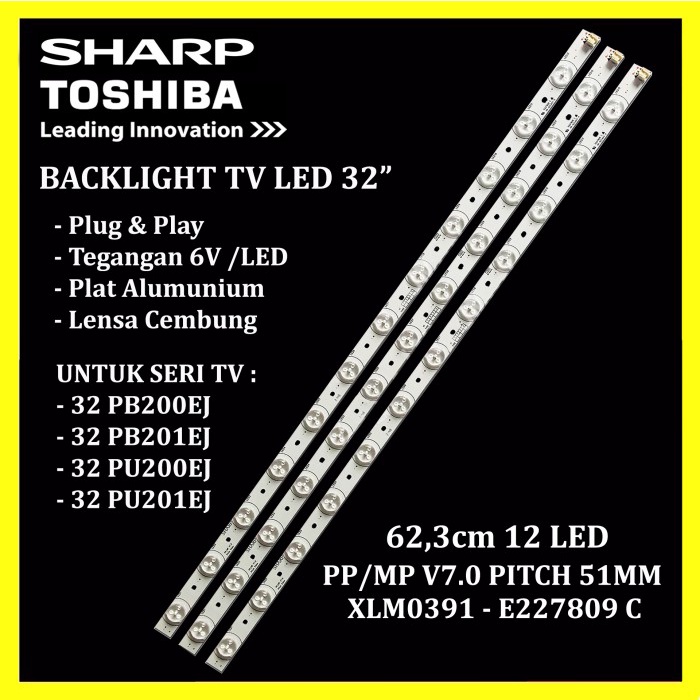 BACKLIGHT TV Sharp Toshiba 32 Inch 32PB200EJ 201EJ 200V1 PU200EJ 201EJ - 1570 12K - 3pcs, Tanpa Bubb