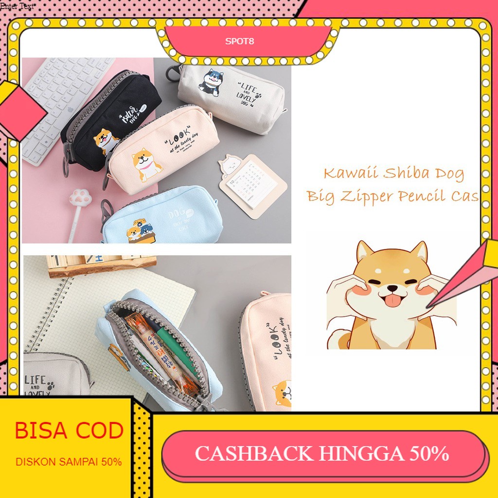 

Spot8 TP0046 Kawaii Shiba Dog Big Zipper Large Pencil Case / Tempat Pensil