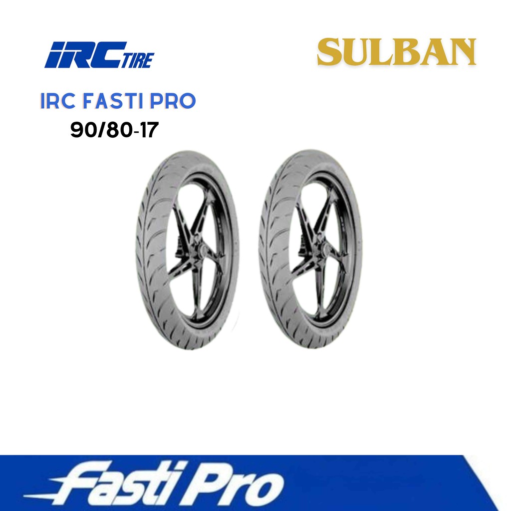 Ban Motor IRC FASTI PRO TL Size 90/80 R17 - Tubeless Ban Belakang Supra GTR 150, MX King 150, Satria