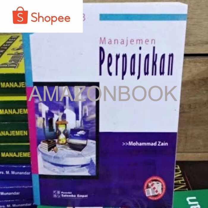 

manajemen perpajakan edisi 3 by Drs. mohammad Zain