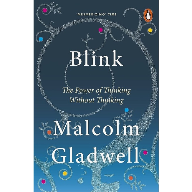 Blink by Malcolm Gladwell