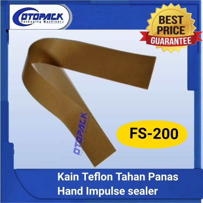 Kain Teflon SEALER FS -200 Kain Pelapis Anti panad Kain Keretas SEALER