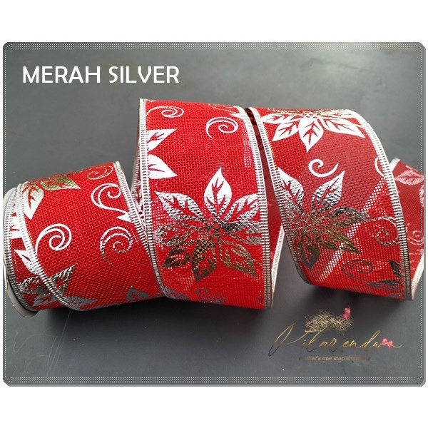 

NATL-328 : Pita Natal Goni Pinggir Kawat 6 cm Poli per rol 3y - merah silver