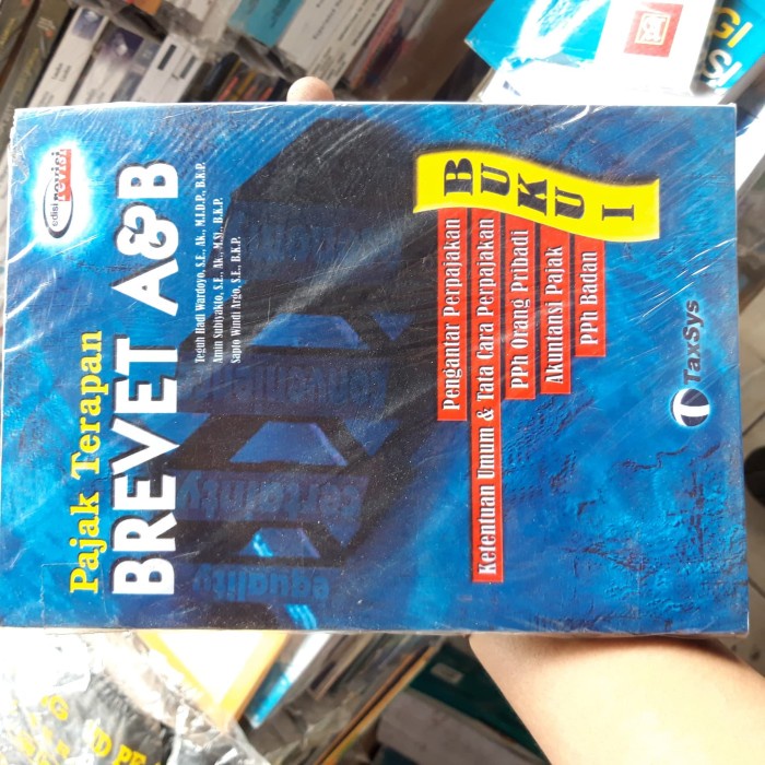 

Pajak Terapan Brevet A B buku.1 Teguh Hadi Wardoyo