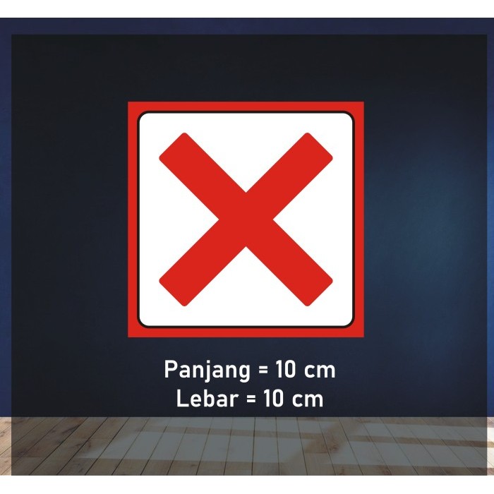 

Sticker Tanda Silang 10x10cm Kotak - Merah