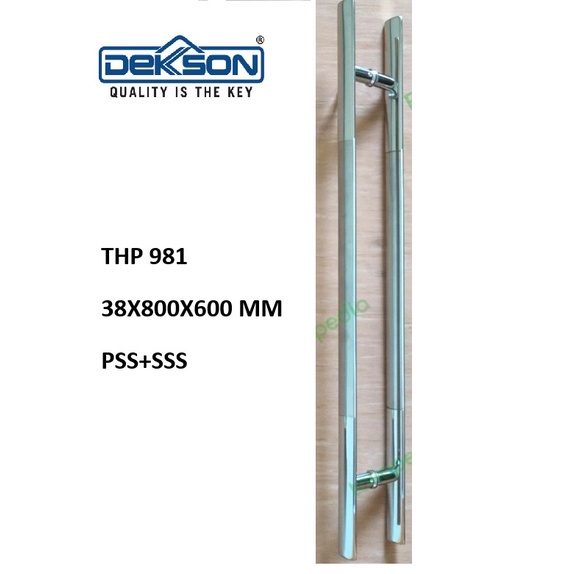 TERPERCAYA Pull Handle DEKKSON TPH 981 38X800X600MM PSS+SSS